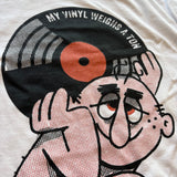 45RPM ‘My Vinyl Weighs A Ton’ T-Shirt