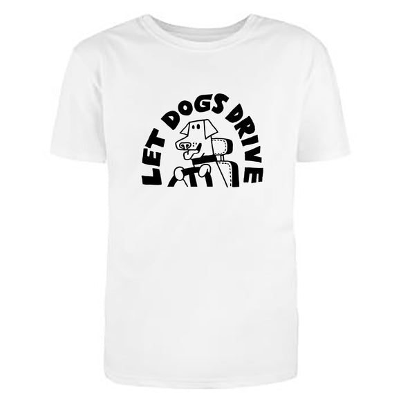 ‘Let Dogs Drive’ T-Shirt