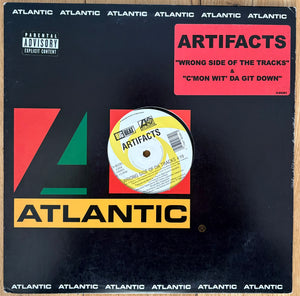 Artifacts - Wrong Side Of Da Tracks / C’Mon Wit Da Git Down