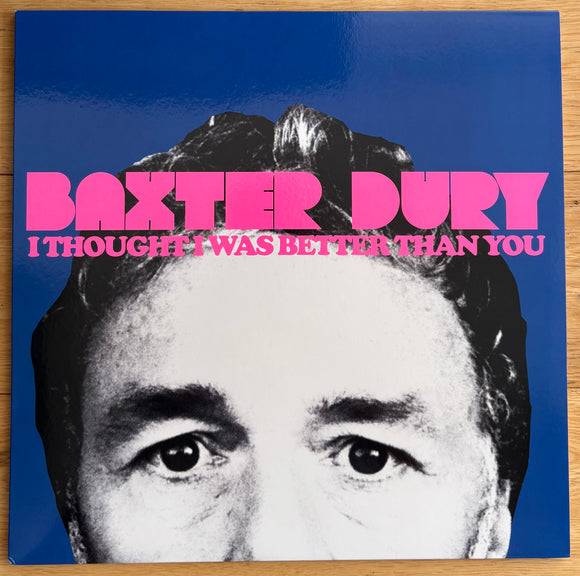 Baxter Dury - I Thought I Was Better Than You