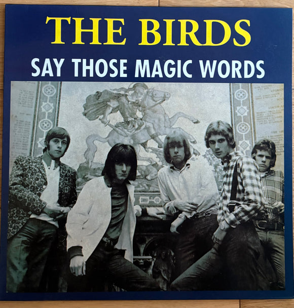 The Birds - Say Those Magic Words