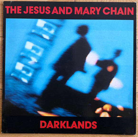 The Jesus And Mary Chain - Darklands