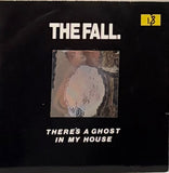 The Fall - There’s A Ghost In My House