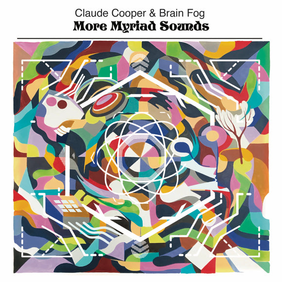 Claude Cooper & Brain Fog - More Myriad Sounds - LP & 7