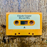 Claude Cooper - ‘Myriad Mix’ Cassette